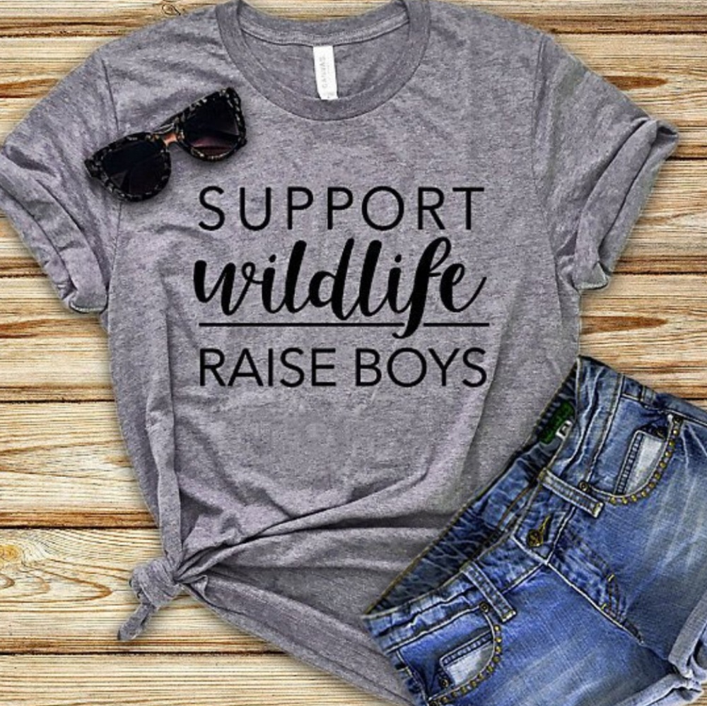 Support Wildlife Raise Boys t-shirt, mom of boys